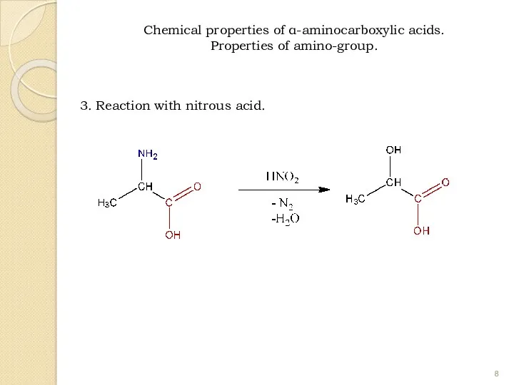 3. Reaction with nitrous acid. Chemical properties of α-aminocarboxylic acids. Properties of amino-group.