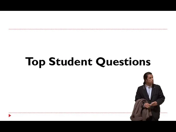 Top Student Questions