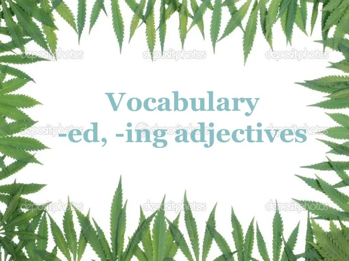 Vocabulary -ed, -ing adjectives