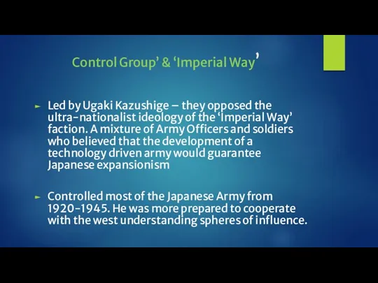 Control Group’ & ‘Imperial Way’ Led by Ugaki Kazushige –