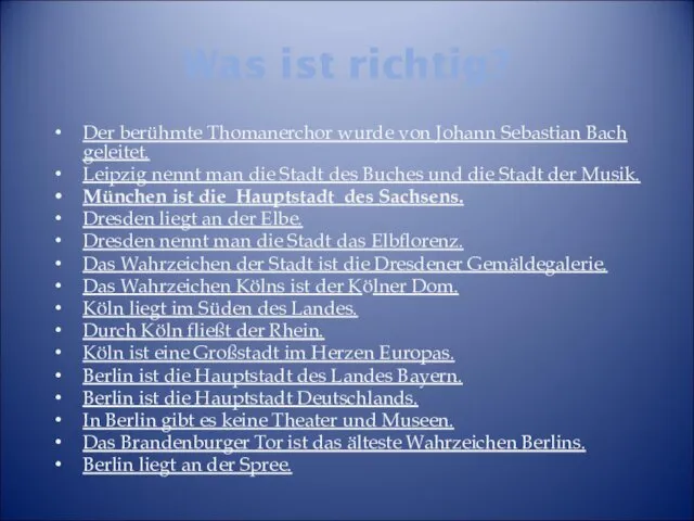 Was ist richtig? Der berühmte Thomanerchor wurde von Johann Sebastian