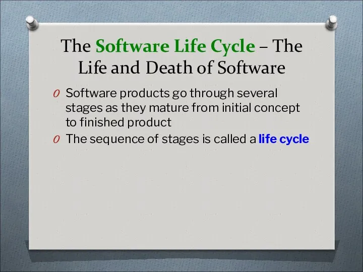 The Software Life Cycle – The Life and Death of