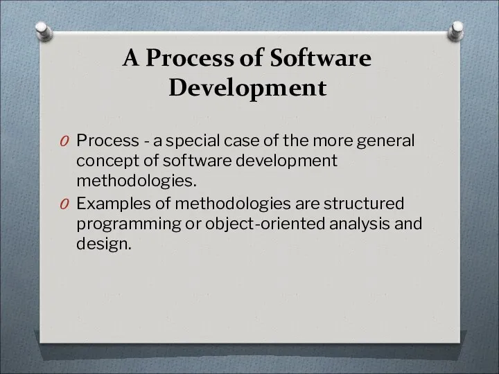 A Process of Software Development Process - a special case