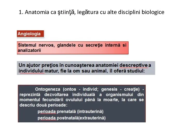 1. Anatomia ca ştiinţă, legătura cu alte disciplini biologice
