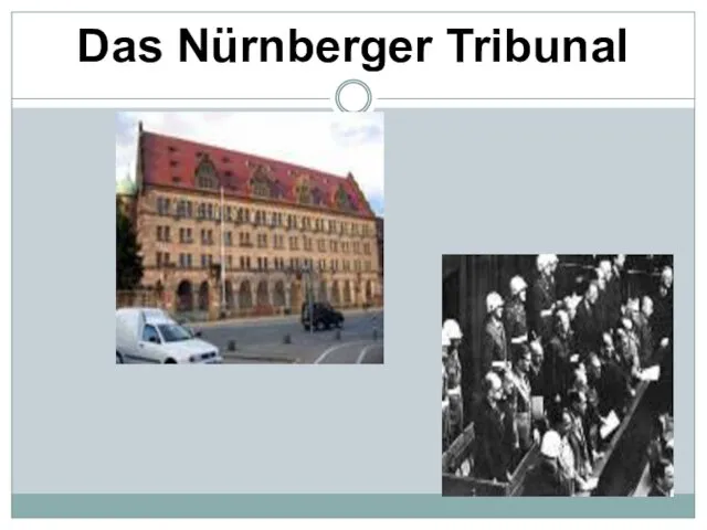 Das Nürnberger Tribunal