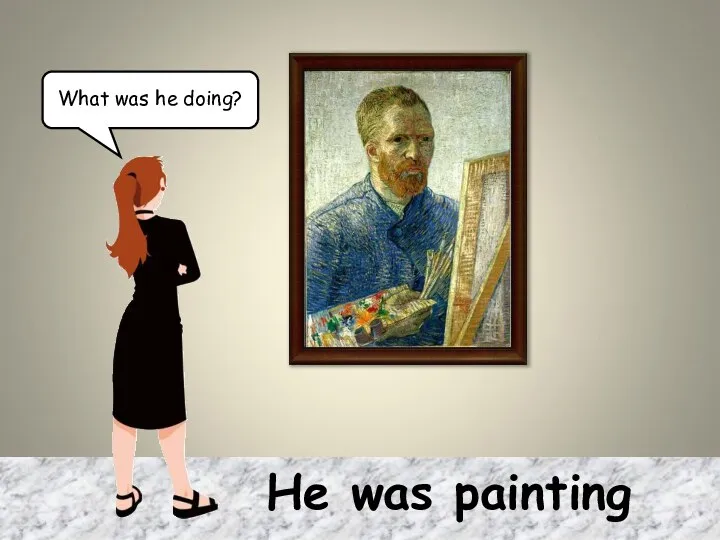 He was painting