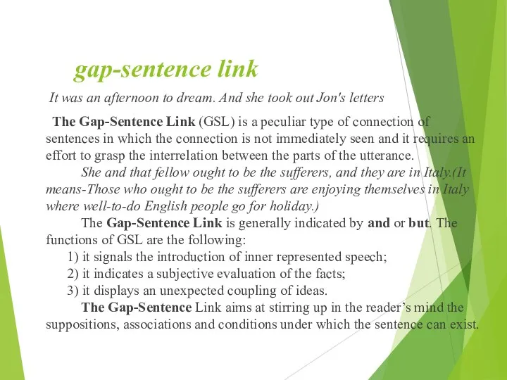 gap-sentence link It was an afternoon to dream. And she