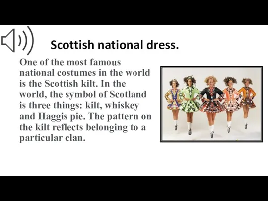 Scottish national dress. One of the most famous national costumes in the world