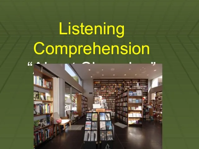 Listening Comprehension “About Shopping”