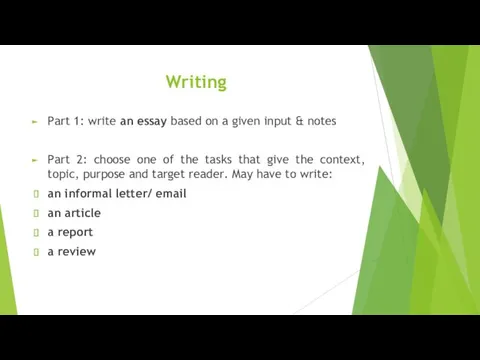 Writing Part 1: write an essay based on a given input & notes