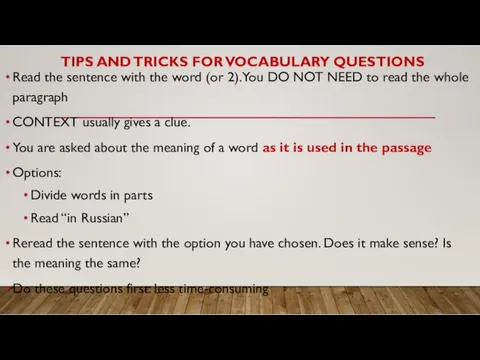 TIPS AND TRICKS FOR VOCABULARY QUESTIONS Read the sentence with