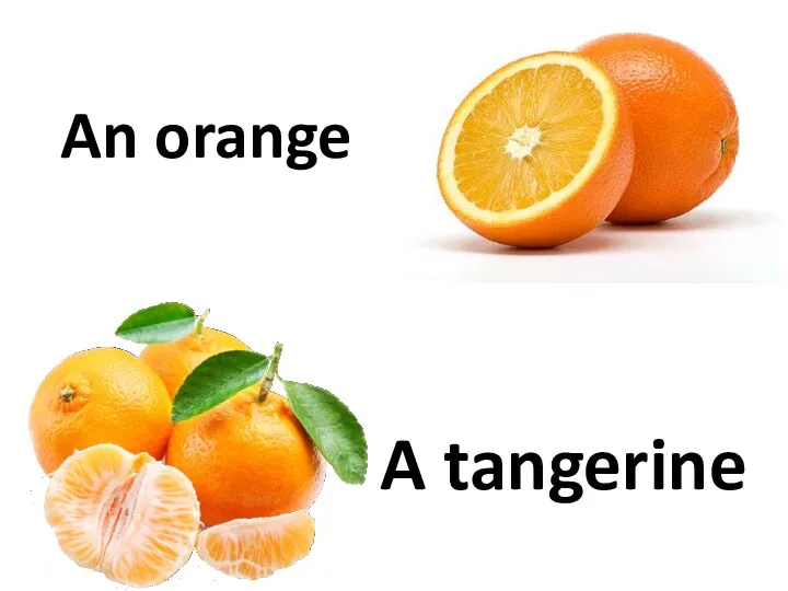 An orange A tangerine