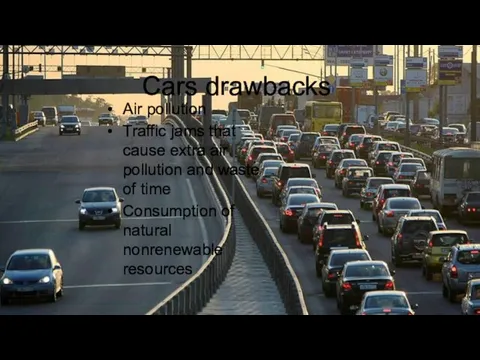 Cars drawbacks Air pollution Traffic jams that cause extra air