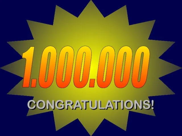 1.000.000 CONGRATULATIONS!