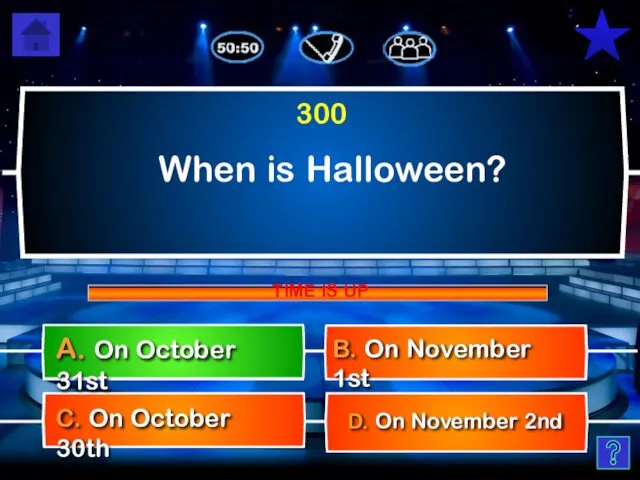 When is Halloween? D. On November 2nd C. On October