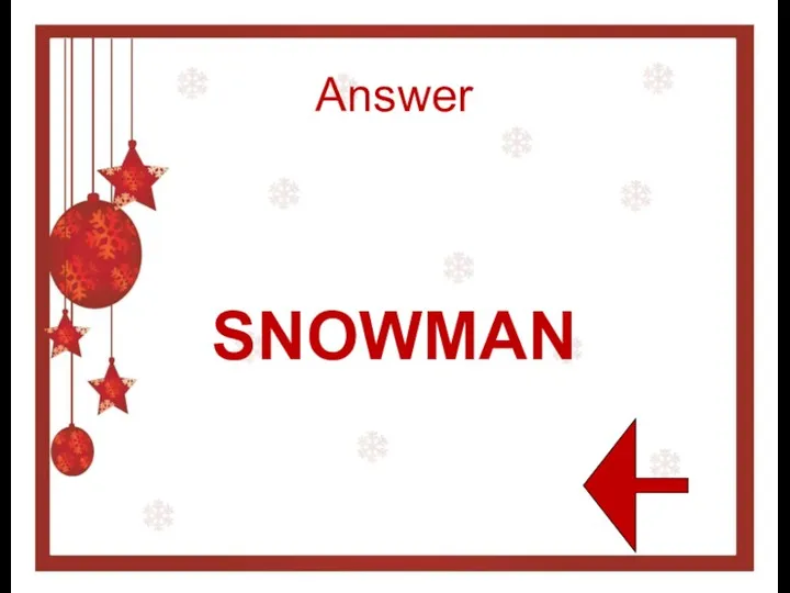 Answer SNOWMAN