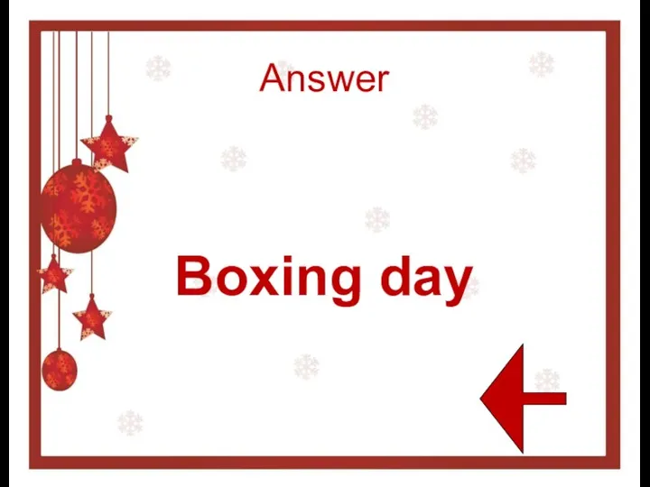 Answer Boxing day