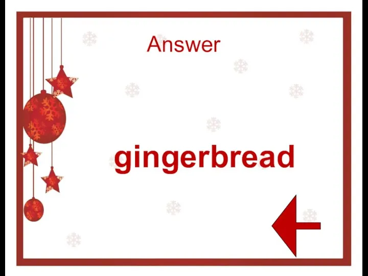 Answer gingerbread