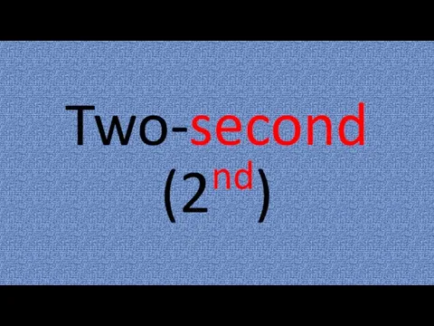 Two-second (2nd)