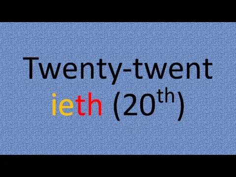 Twenty-twentieth (20th)