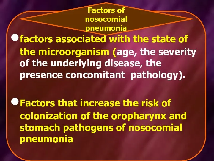 factors associated with the state of the microorganism (age, the