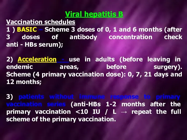 Viral hepatitis В Vaccination schedules 1 ) BASIC – Scheme