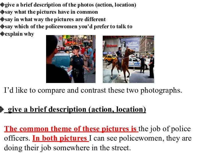 give a brief description of the photos (action, location) say