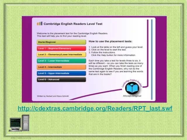 http://cdextras.cambridge.org/Readers/RPT_last.swf