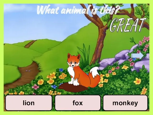 What animal is this? lion fox monkey GREAT