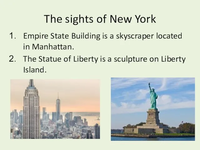 The sights of New York Empire State Building is a skyscraper located in