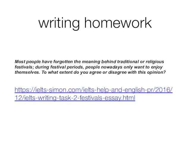 writing homework Most people have forgotten the meaning behind traditional
