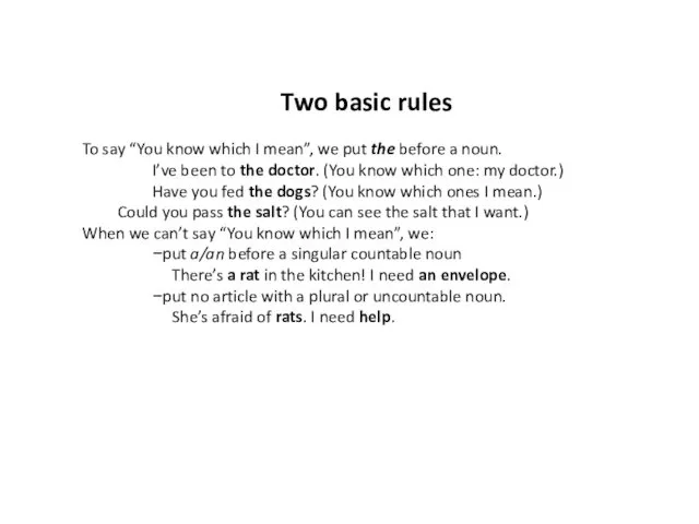 Two basic rules To say “You know which I mean”,