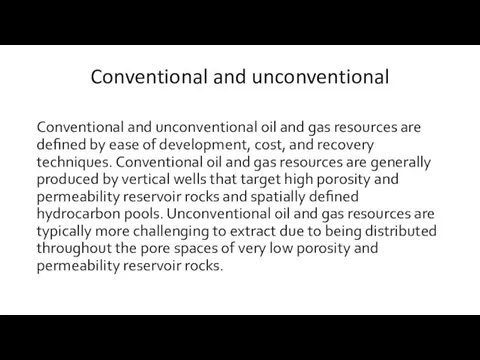 Conventional and unconventional Conventional and unconventional oil and gas resources