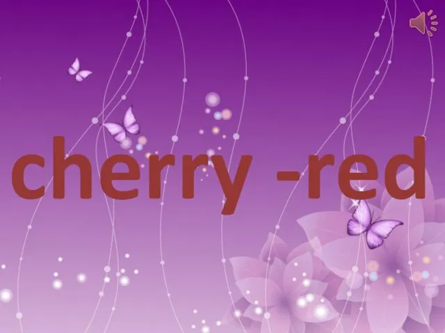 cherry -red
