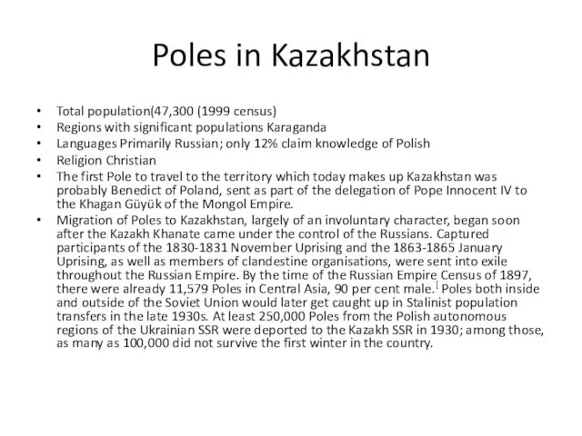 Poles in Kazakhstan Total population(47,300 (1999 census) Regions with significant