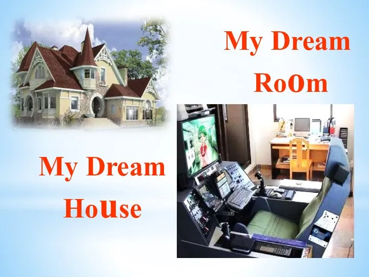 My Dream Room My Dream House