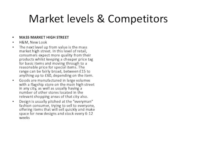 Market levels & Competitors MASS MARKET HIGH STREET H&M, New