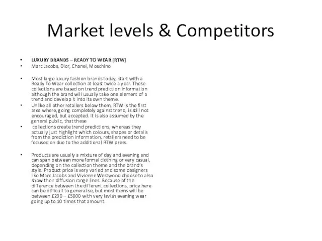 Market levels & Competitors LUXURY BRANDS – READY TO WEAR
