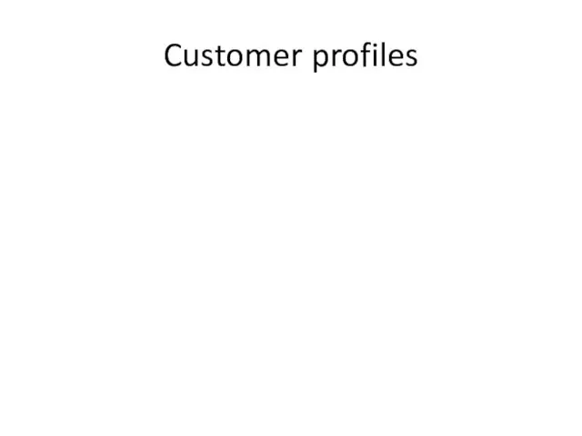 Customer profiles