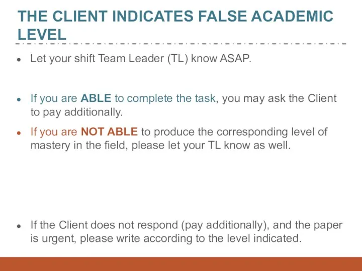 THE CLIENT INDICATES FALSE ACADEMIC LEVEL Let your shift Team