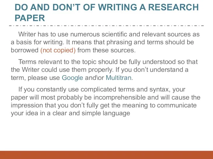 DO AND DON’T OF WRITING A RESEARCH PAPER Writer has