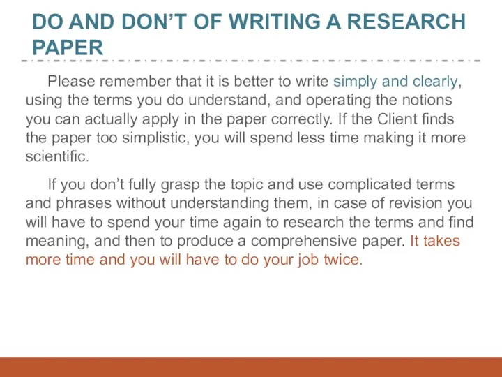 DO AND DON’T OF WRITING A RESEARCH PAPER Please remember