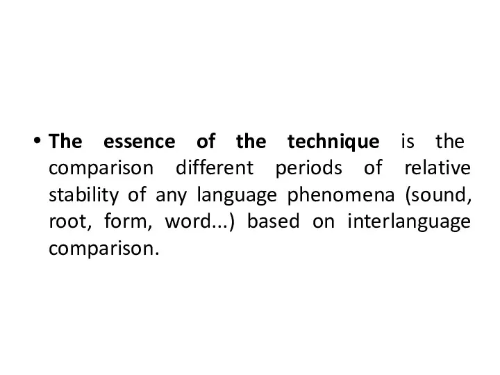 The essence of the technique is the comparison different periods