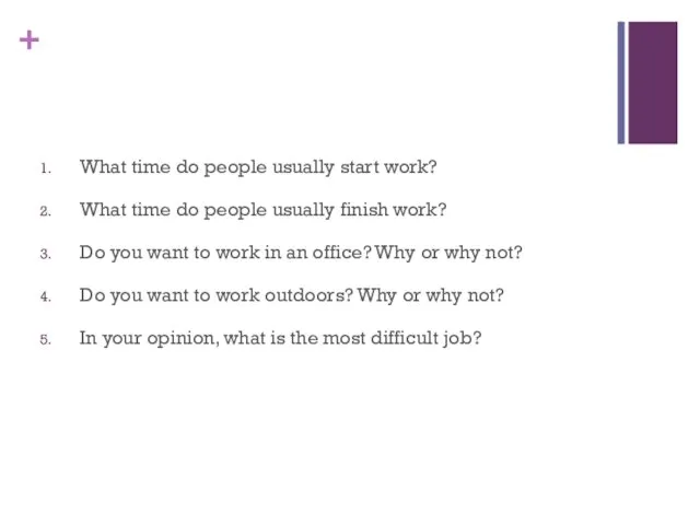 What time do people usually start work? What time do