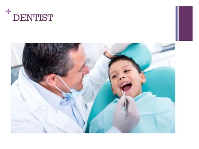 DENTIST