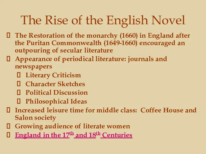 The Rise of the English Novel The Restoration of the