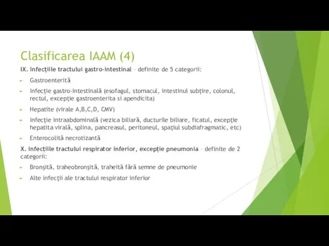 Clasificarea IAAM (4) IX. Infecțiile tractului gastro-intestinal – definite de