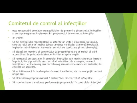 Comitetul de control al infecțiilor este responsabil de elaborarea politicilor