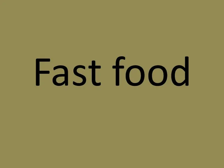 Fast food