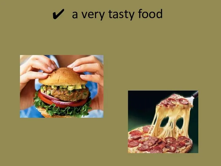 a very tasty food